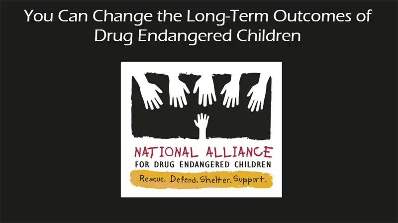 Image for You Can Change the Long-Term Outcomes of Drug Endangered Children