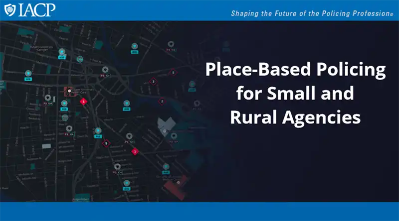 Image for Place-Based Policing for Small and Rural Agencies