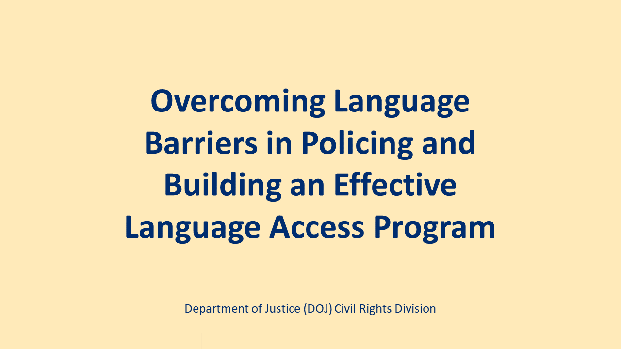 Image for Overcoming Language Barriers in Policing and Building an Effective Language Access Program