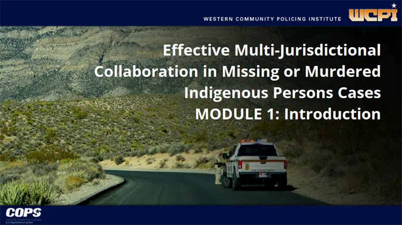 Image for Effective Multi-Jurisdictional Collaboration in Missing or Murdered Indigenous Persons Cases