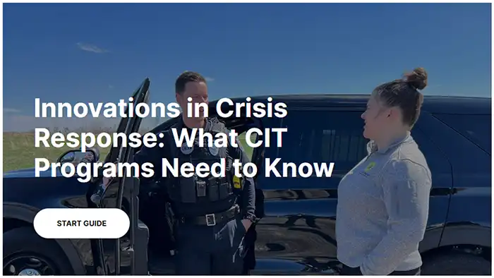 Image for Innovations in Crisis Response: What CIT Programs Need to Know (e-Guide)