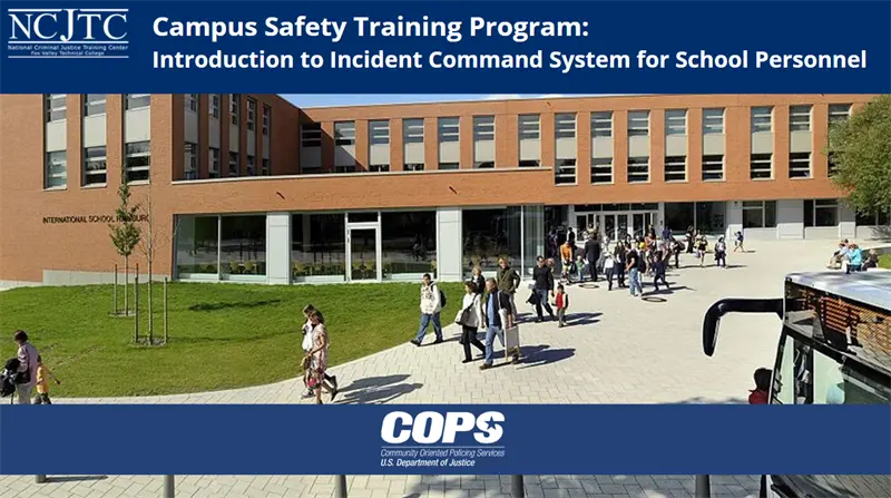 Image for Campus Safety Training Program: Introduction to Incident Command System (ICS) for School Personnel 