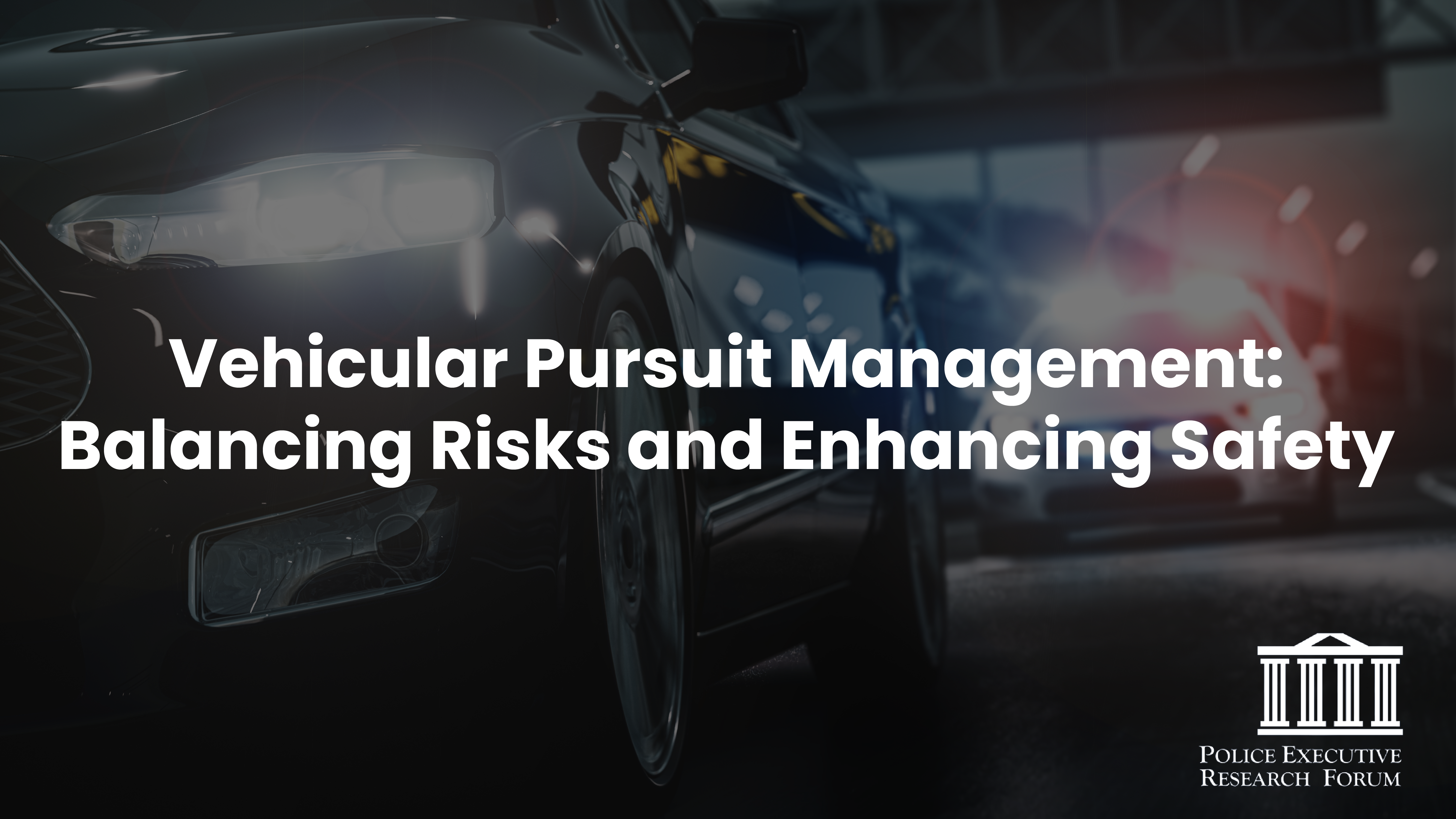 Image for Vehicular Pursuit Management: Balancing Risks and Enhancing Safety 